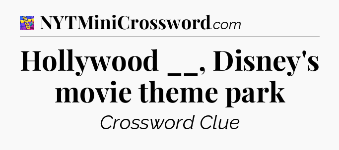 Hollywood __, Disney's movie theme park Codycross