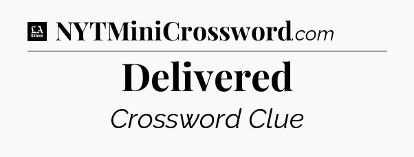 Delivered - LA Times Crossword