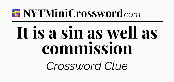 It is a sin as well as commission Codycross