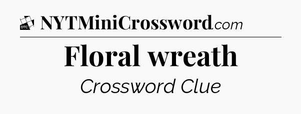 Floral wreath - Daily Themed Classic Crossword