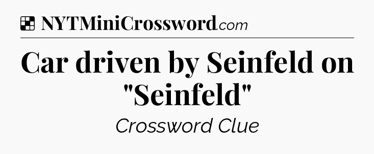 Solution: Car driven by Seinfeld on 