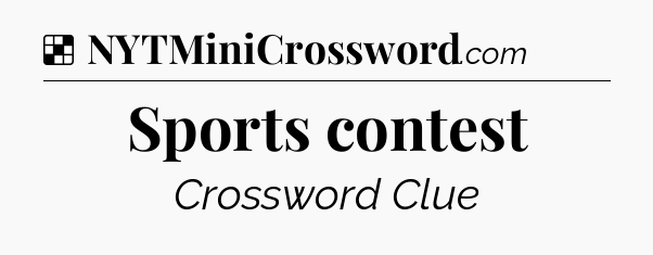 Solution: Sports contest - NYT Crossword