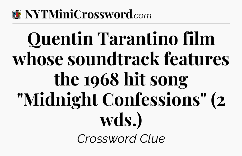 Quentin Tarantino film whose soundtrack features the 1968 hit song 