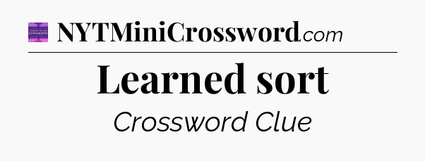 Learned sort - Thomas Joseph Crossword