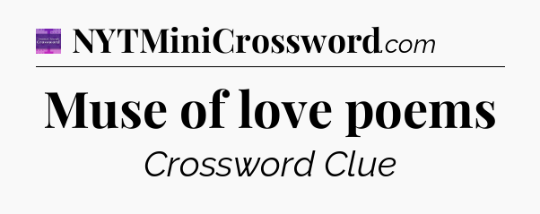 Muse of love poems - Thomas Joseph Crossword