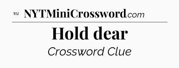 Hold dear - WSJ Crossword