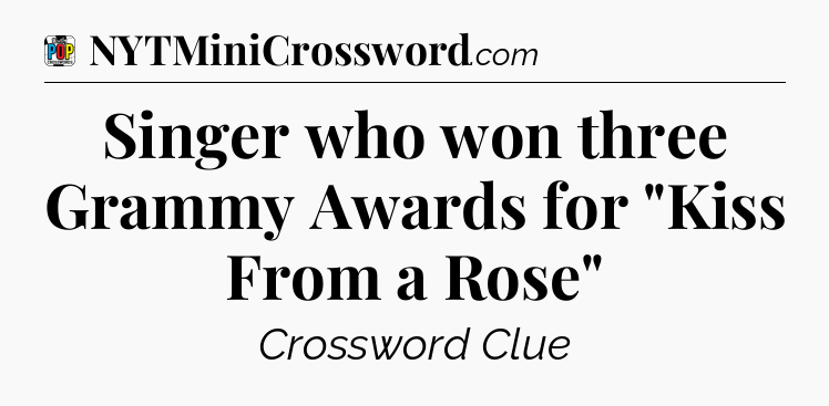 Singer who won three Grammy Awards for 