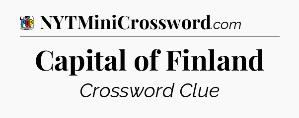 Capital of Finland Crossword Clue