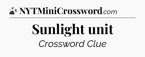 Sunlight unit - Daily Themed Classic Crossword