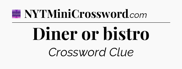 Diner or bistro - Thomas Joseph Crossword