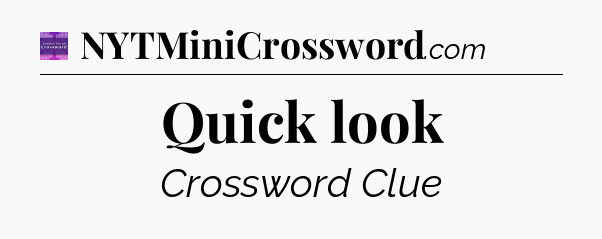 Quick look - Thomas Joseph Crossword