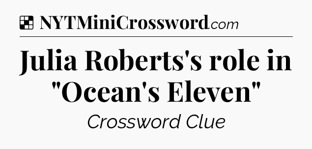 Solution: Julia Roberts's role in 