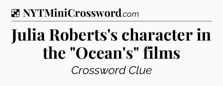 Solution: Julia Roberts's character in the 