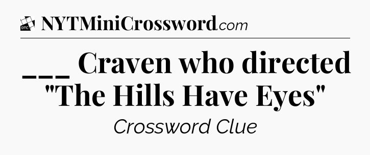 ___ Craven who directed 