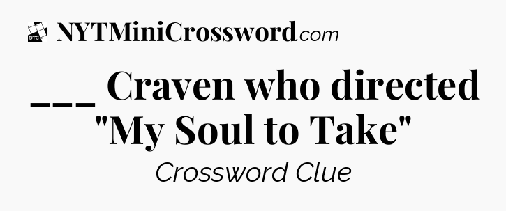 ___ Craven who directed 