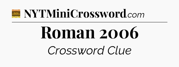 Roman 2006 - Eugene Sheffer Crossword