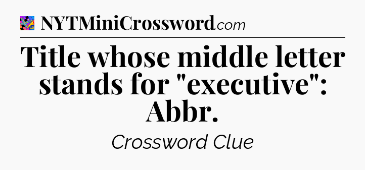 Title whose middle letter stands for 