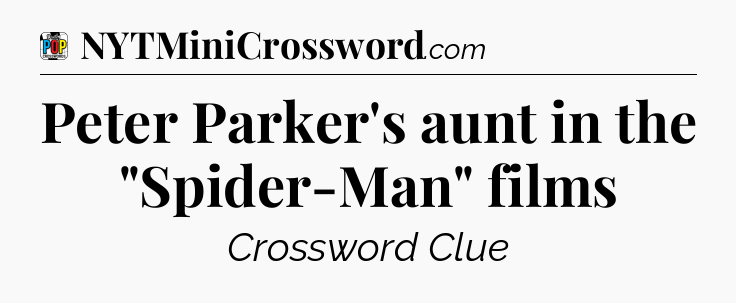 Peter Parker's aunt in the 