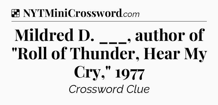 Solution: Mildred D. ___, author of 
