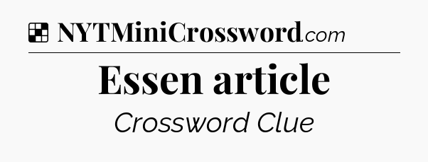 Solution: Essen article - NYT Crossword