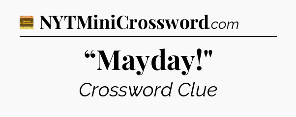 “Mayday!