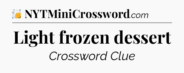 Light frozen dessert - 7 Little Words