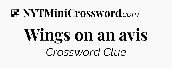 Solution: Wings on an avis - NYT Crossword