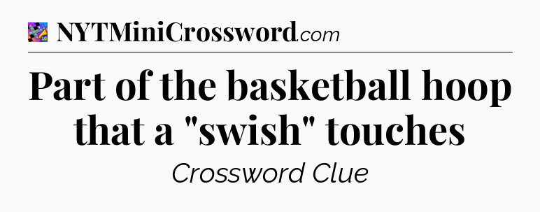 Part of the basketball hoop that a 