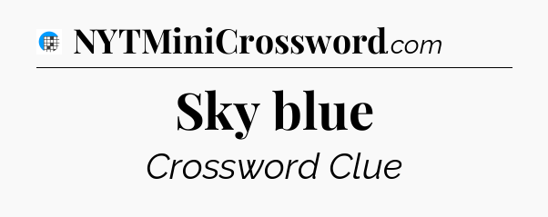 Sky blue Crossword Clue