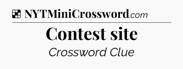 Solution: Contest site - NYT Crossword