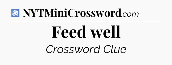 Feed well Puzzle Page Crossword Clue