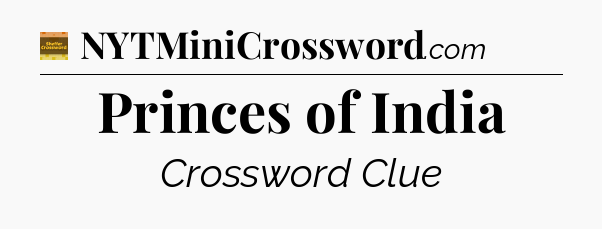 Princes of India - Eugene Sheffer Crossword