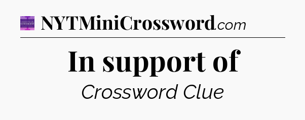 In support of - Thomas Joseph Crossword
