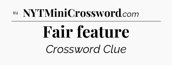Fair feature - WSJ Crossword