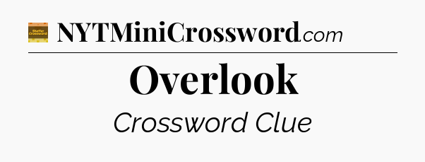 Overlook - Eugene Sheffer Crossword