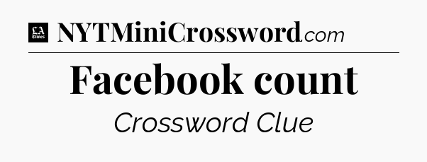 Facebook count - LA Times Crossword