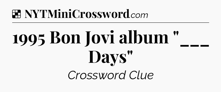 Solution: 1995 Bon Jovi album 