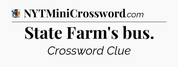State Farm's bus Crossword Clue