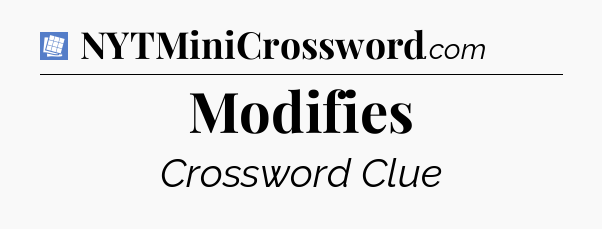 Modifies Puzzle Page Crossword Clue