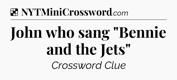 Solution: John who sang 