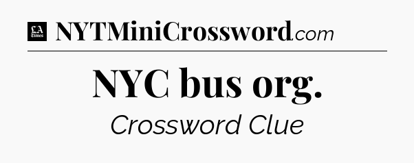 NYC bus org - LA Times Crossword