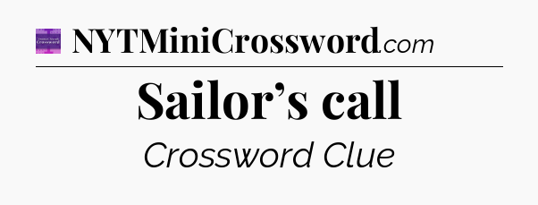 Sailor’s call - Thomas Joseph Crossword