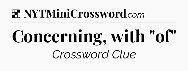 Solution: Concerning, with 