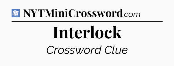 Interlock Puzzle Page Crossword Clue