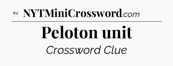 Peloton unit - WSJ Crossword