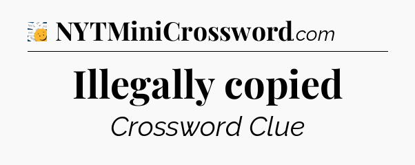 Illegally copied - 7 Little Words