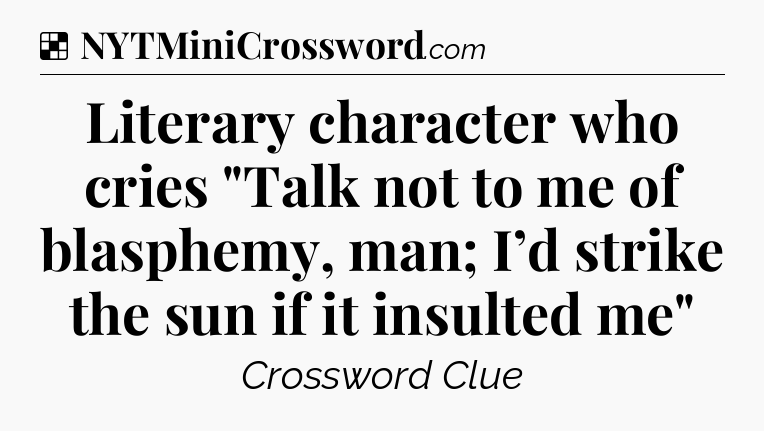 Solution: Literary character who cries 
