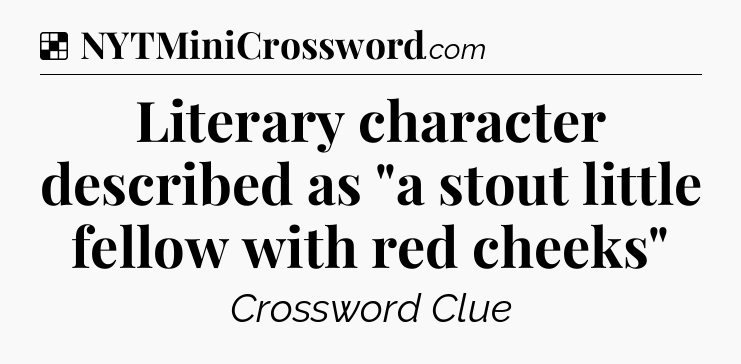 Solution: Literary character described as 