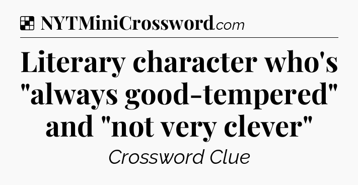 Solution: Literary character who's 