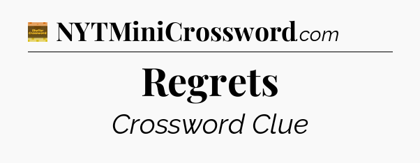 Regrets - Eugene Sheffer Crossword